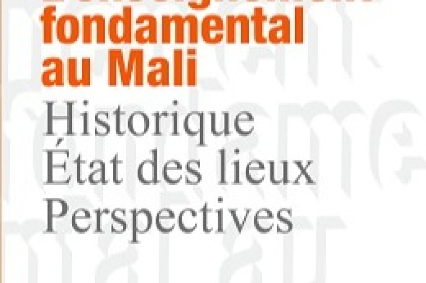 L’enseignement fondamental au Mali, Historique, état des lieux, perspectives