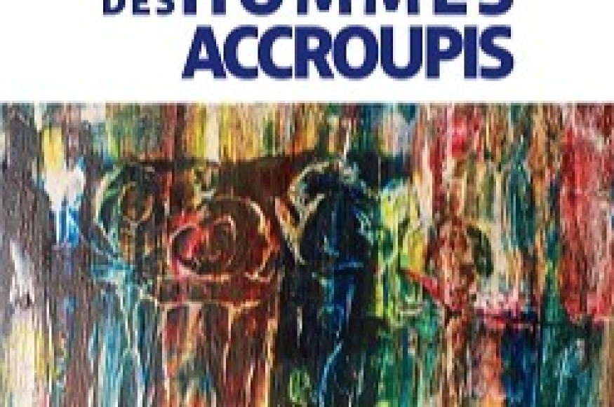 La tragédie des hommes accroupis