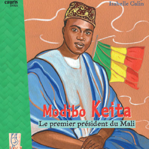 Modibo Keïta, le premier président du Mali